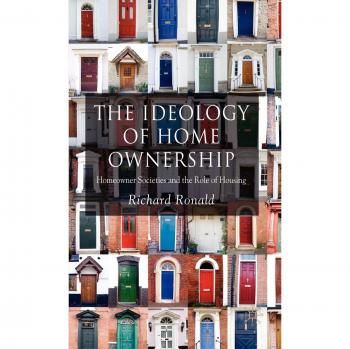 The Ideology of Home Ownership