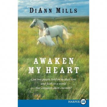 Awaken My Heart LP by DiAnn Mills