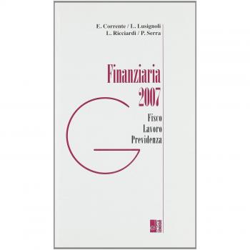 Finanziaria 2007. Fisco, lavoro, previdenza