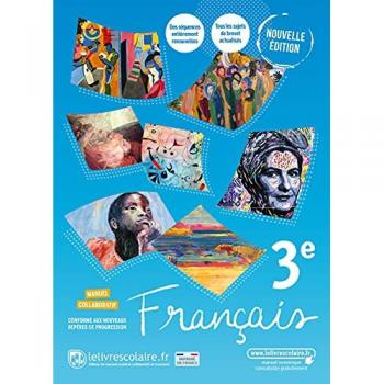 Français 3e, manuel papier, édition 2021