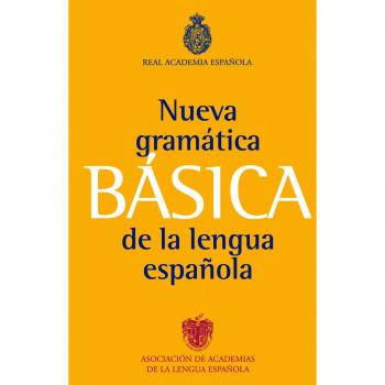 NUEVA GRAMATICA BASICA DE LA LENGUA ESPAÑOLA