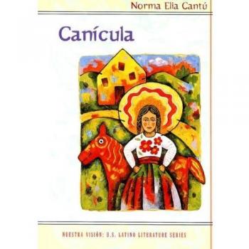 Canicula: Imágenes de Una Ninez Fronteriza