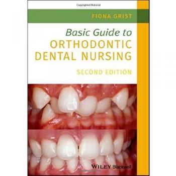 Basic Guide to Orthodontic Dental Nursing