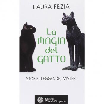 La magia del gatto. Storie, leggende, misteri
