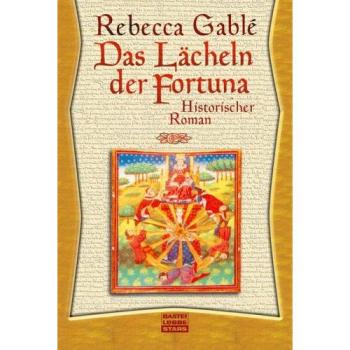 Das Lächeln der Fortuna | Rebecca Gablé | Buch