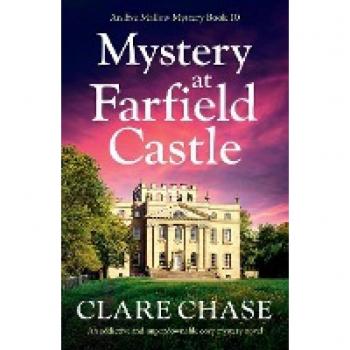 Mystery at Farfield Castle : An addictive and unputdownable cozy mystery novel