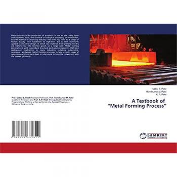 A Textbook of “Metal Forming Process”
