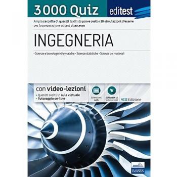 EdiTEST. Ingegneria. 3000 quiz. Ampia raccolta di quesiti tratti da prove reali e 10 simulazioni d'esame per la preparazione ai test di accesso