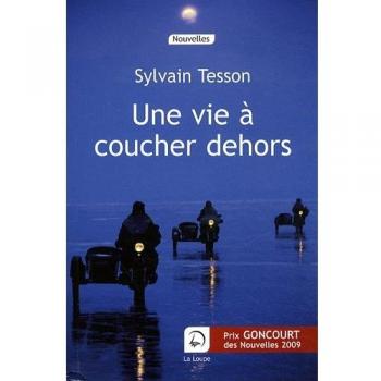 Une vie à coucher dehors (grands caractères)