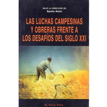 Las luchas campesinas y obreras frente a los desafíos del siglo XXI