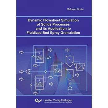 Dynamic Flowsheet Simulation of Solids Processes and its Application to Fluidized Bed Spray Granulation