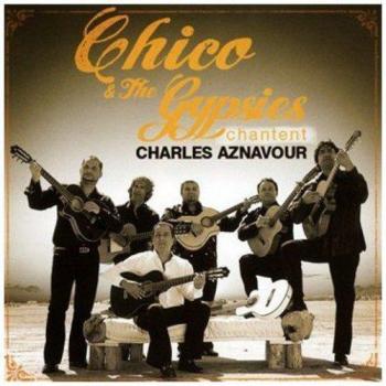 Chantent Aznavour avec Chico et les Gypsies