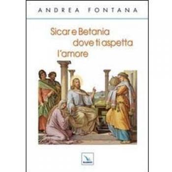 Sicar e Betania, dove ti aspetta l'amore
