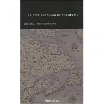 LE REVE AMERICAIN DE CHAMPLAIN