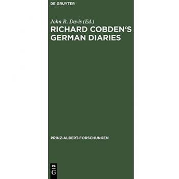 Richard Cobden's German Diaries