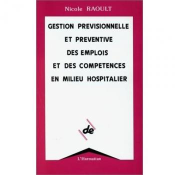 Gestion prévisionnelle et préventive des emplois et des compétences en milieu hospitalier