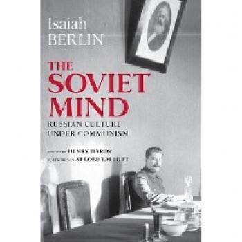 The Soviet Mind: Russian Culture under Communism