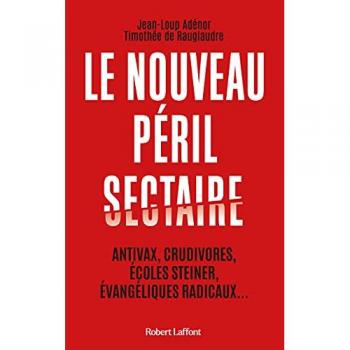 Le Nouveau péril sectaire