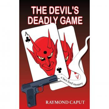 The Devil's Deadly Game: A Ben Ford Mystery