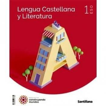 Lengua Castellana Y Literatura 1 Eso Construyendo Mundos