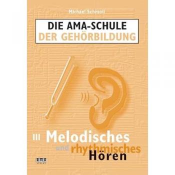 Die AMA-Schule der Gehörbildung