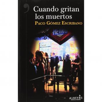 Cuando gritan los muertos