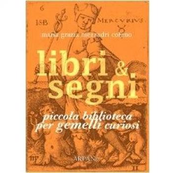 Libri & segni. Piccola biblioteca per gemelli curiosi