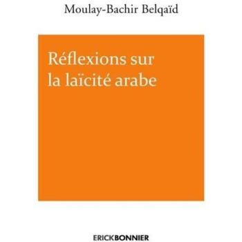 Réflexions Sur La Laïcité Arabe
