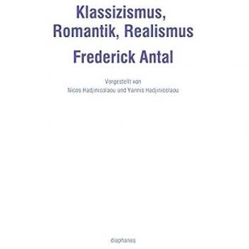 Klassizismus, Romantik, Realismus Antal, Frederick: