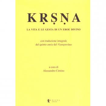 Krsna. La vita e le gesta di un eroe divino