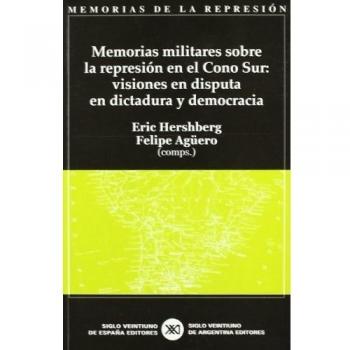 Memorias militares sobre la represión en el Cono Sur. Visiones en disputa en dic