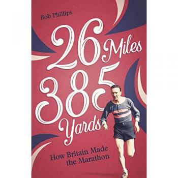 Bob Phillips 26 Miles 385 Yards