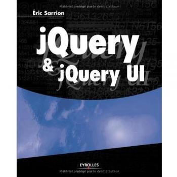 jQuery & jQuery UI, Eric Sarrion
