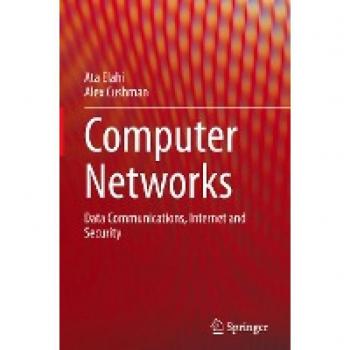 Computer Networks: Data Communications, Internet and Security