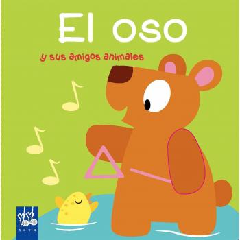 El oso: y sus amigos.