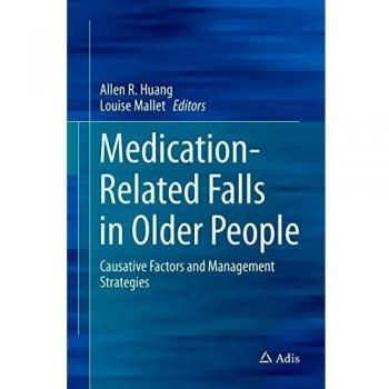 Medication-Related Falls in Older People: Causative Factors and Management Strategies