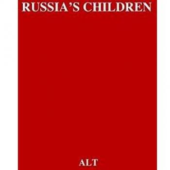 Russia's Children: A First Report on Child Welfare in the Soviet Union