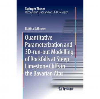 Quantitative Parameterization and 3D-run-out Modelling of Rockfalls at Steep Limestone Cliffs in the Bavarian Alps