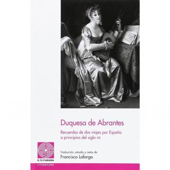 Duquesa de abrantes: recuerdos de dos viajes por e (Tapa blanda).