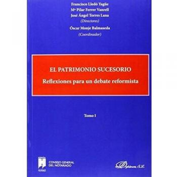 El patrimonio sucesorio. Reflexiones para un debate reformista