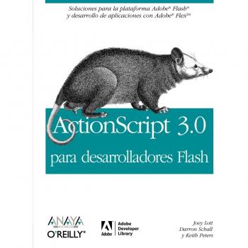 ActionScript 3.0 para desarrolladores Flash (Anaya Multimedia/O¿Reilly)