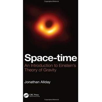 Space-time: An Introduction to Einstein's Theory of Gravity by Jonathan Allday (
