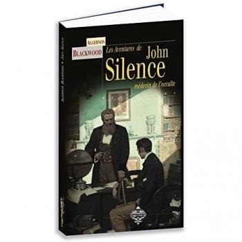 John Silence : le Sherlock Holmes du surnaturel