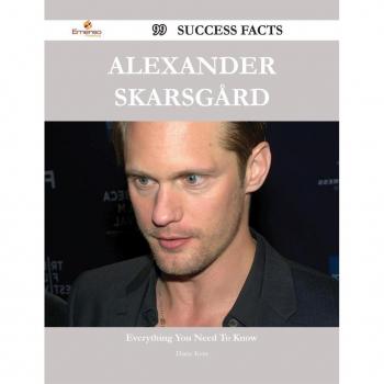 Vitalsource Technologies, Inc. Alexander Skarsgard 99 Success Facts