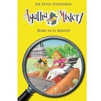 AGATHA MISTERY 21. ROBO EN EL MISISIPI