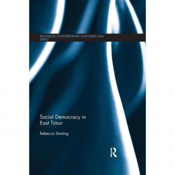Social Democracy in East Timor (Routledge Contemporary Southeast Asia Series)