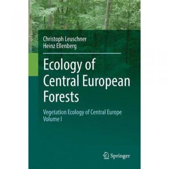 Ecology of Central European Forests: Vegetation Ecology of Central Europe, Volume I