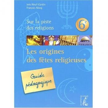 Les origines des fêtes religieuses, 6ème