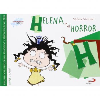 Helena y el horror: Biblioteca de inteligencia emocional y educación en valores (Tapa blanda).