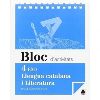 Bloc d'activitats. Llengua catalana i literatura 4 ESO